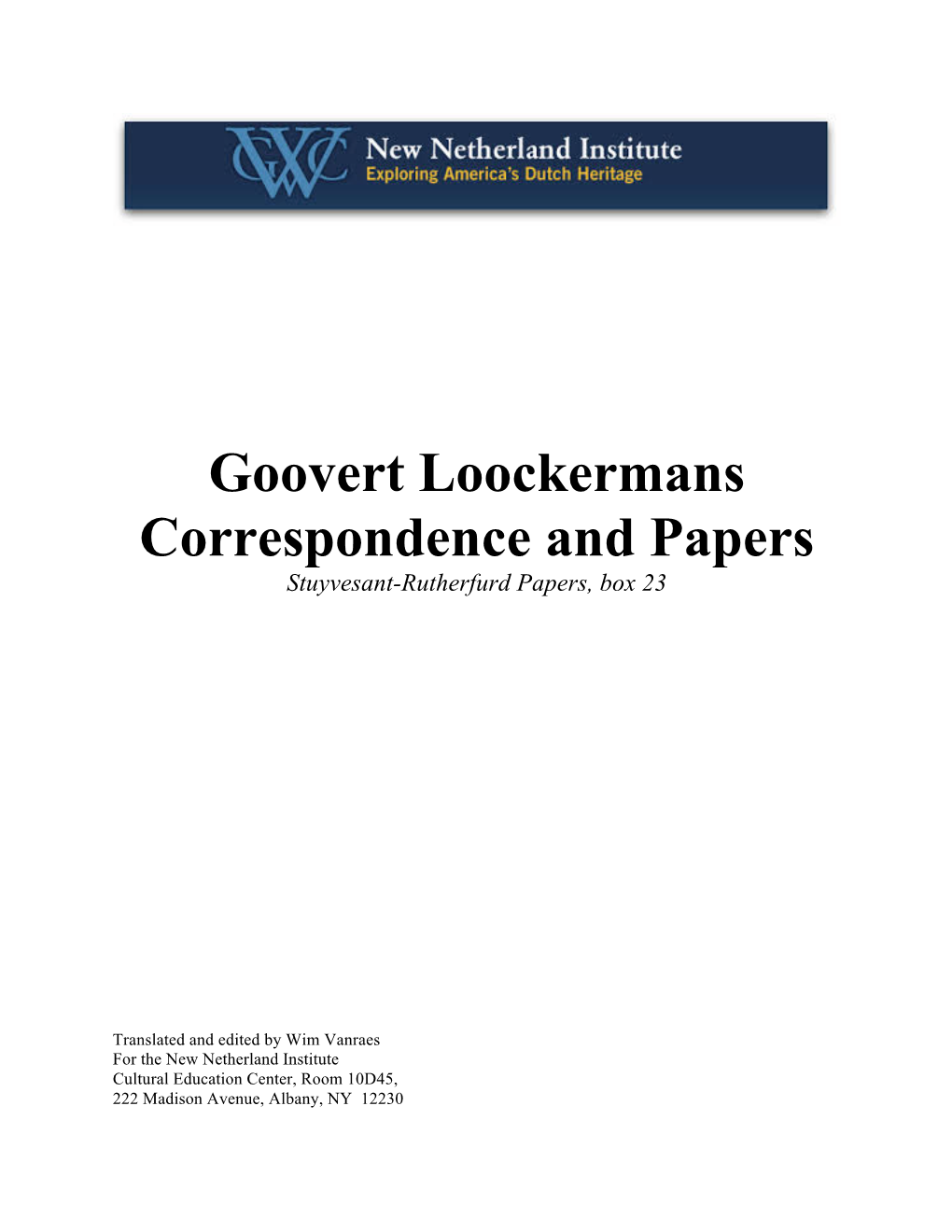 Goovert Loockermans Correspondence and Papers Stuyvesant-Rutherfurd Papers, Box 23