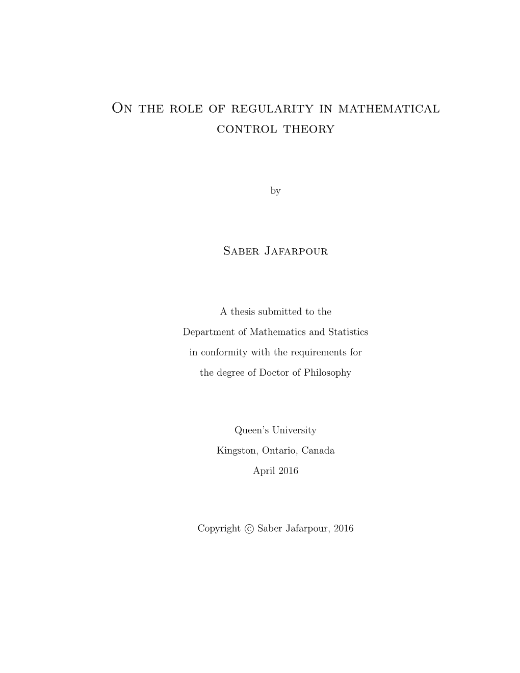 On the Role of Regularity in Mathematical Control Theory