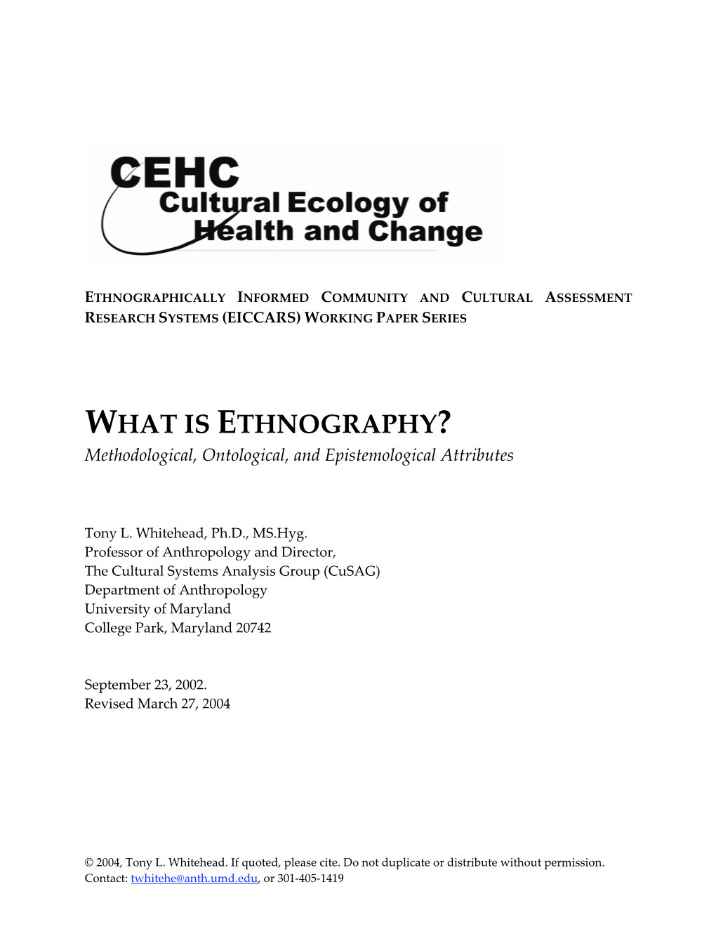 WHAT IS ETHNOGRAPHY? Methodological, Ontological, and Epistemological Attributes