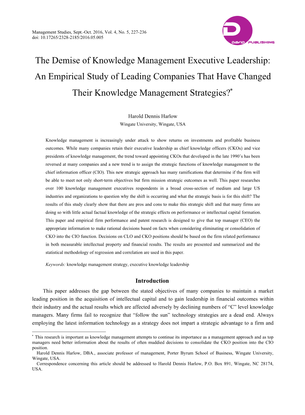 The Demise of Knowledge Management Executive Leadership: an Empirical Study of Leading Companies That Have Changed Their Knowledge Management Strategies?∗