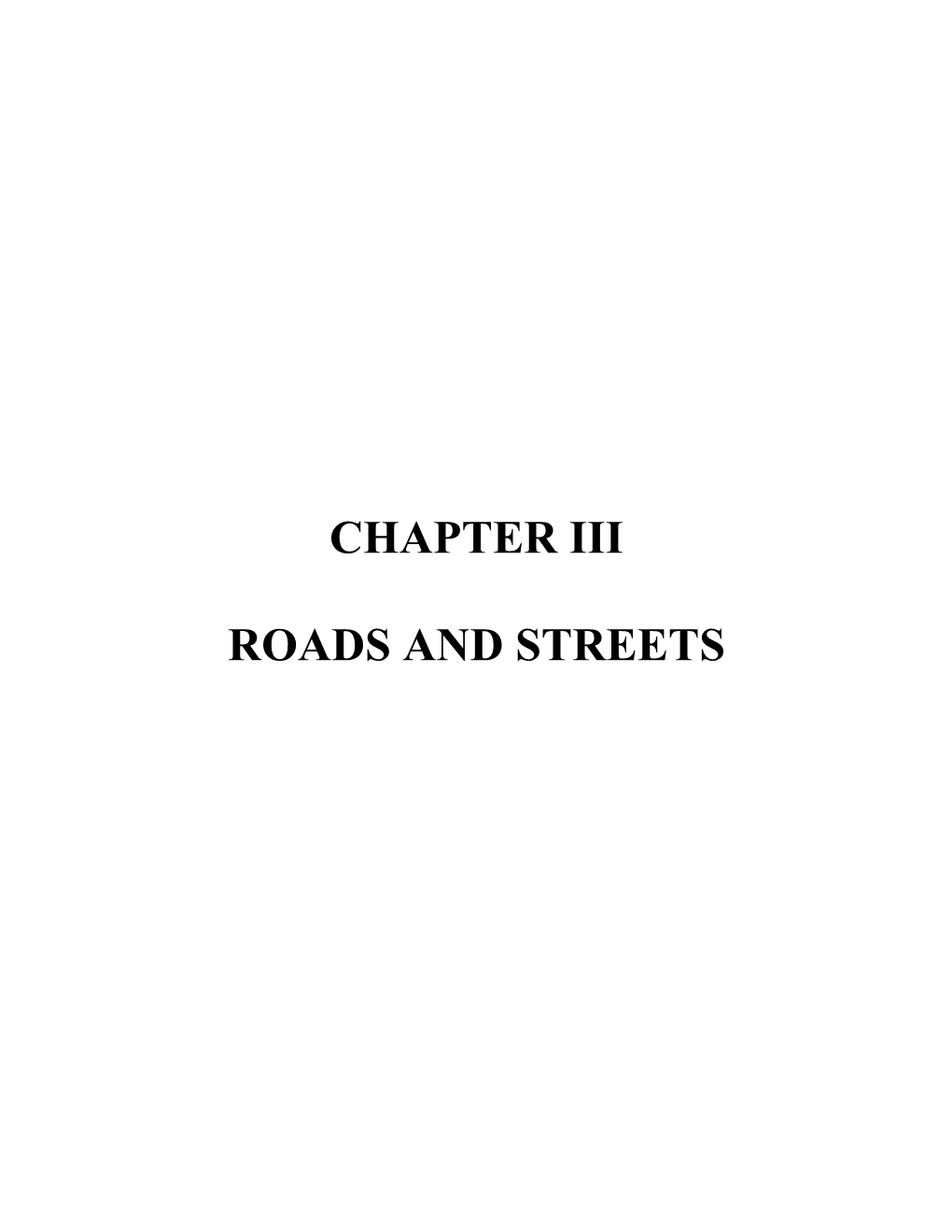 Chapter Iii Roads and Streets Chapter Contents