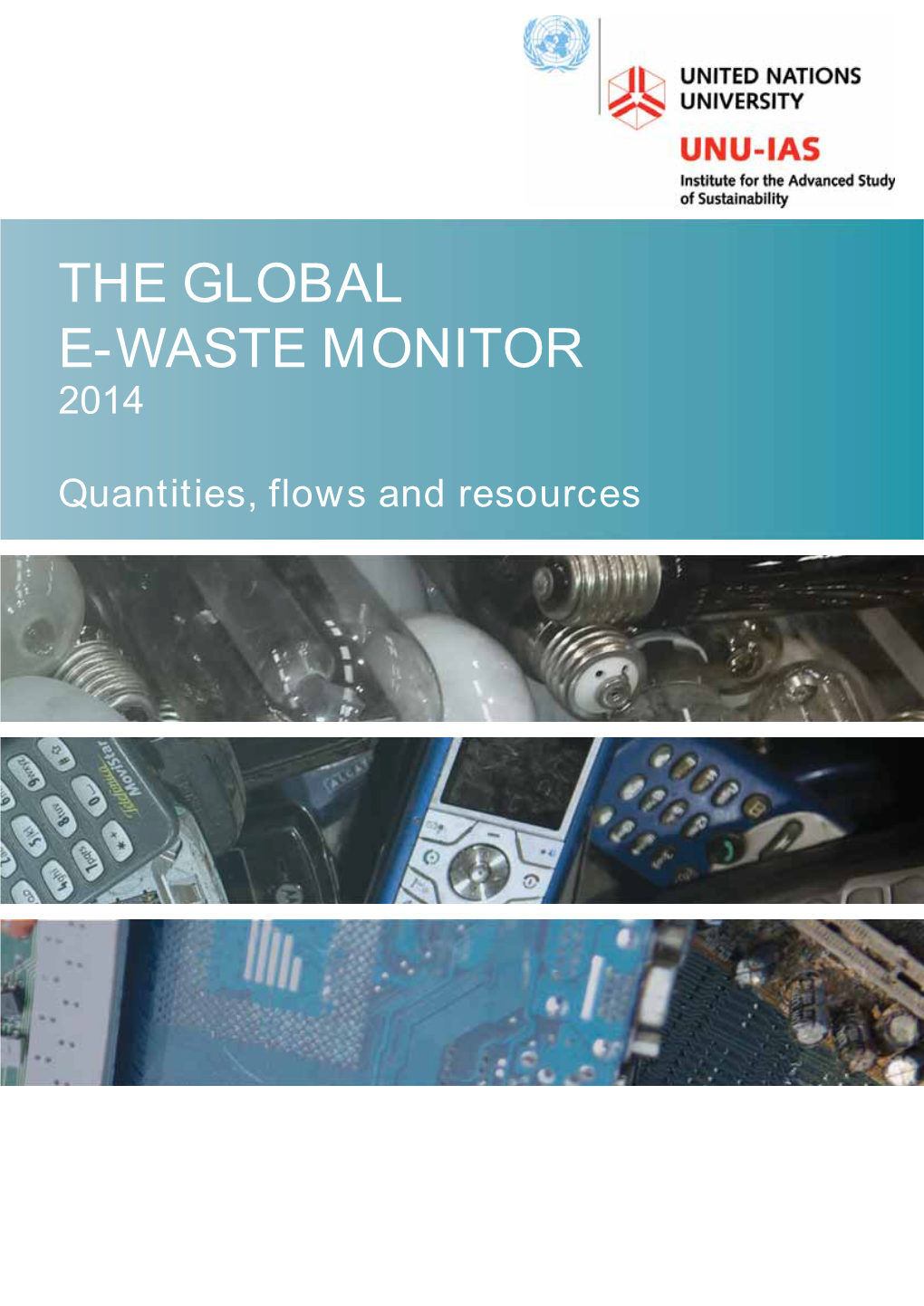 The Global E-Waste Monitor 2014