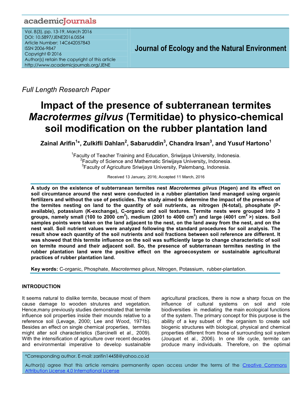 Impact of the Presence of Subterranean Termites Macrotermes Gilvus (Termitidae) to Physico-Chemical Soil Modification on the Rubber Plantation Land