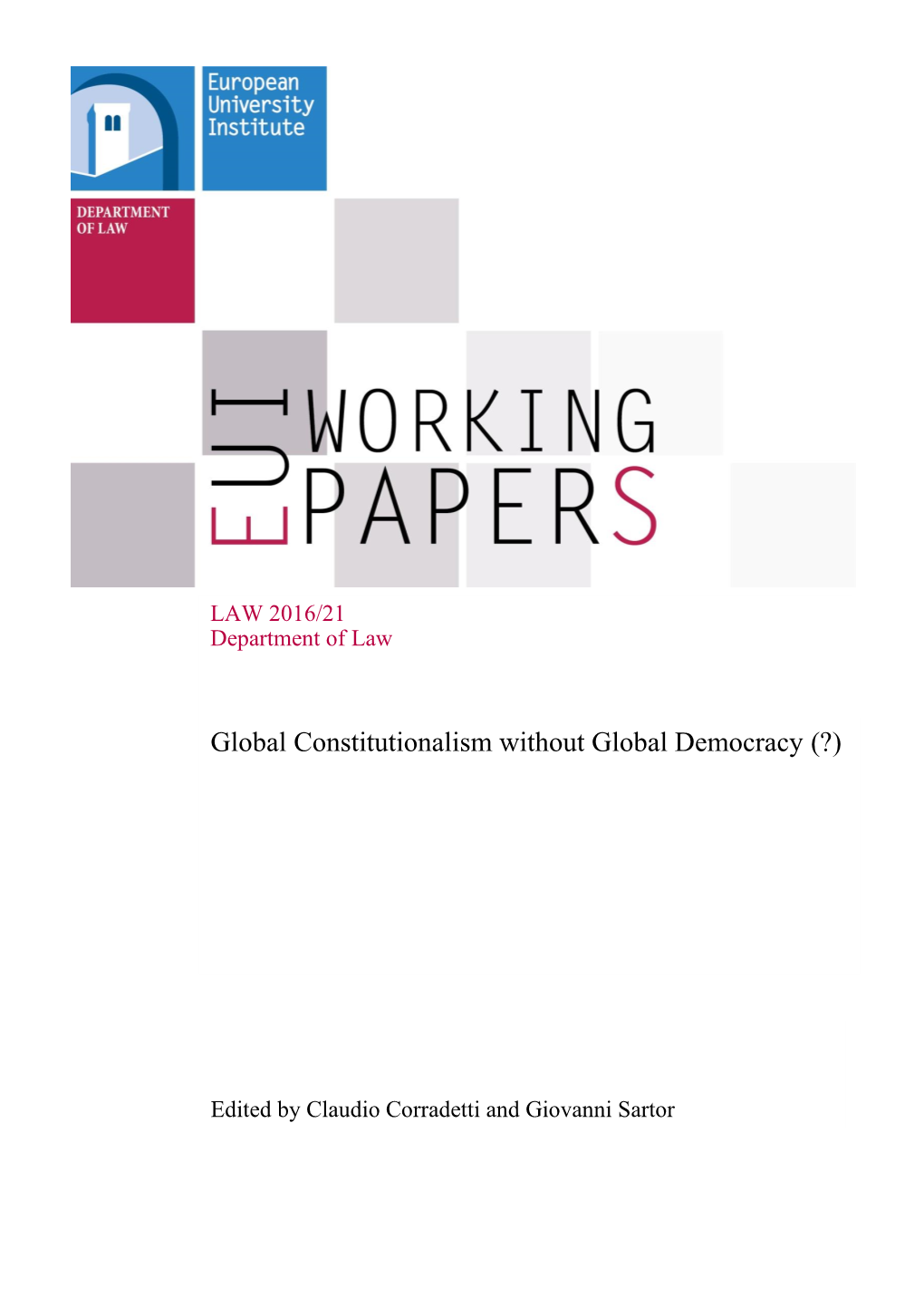 Global Constitutionalism Without Global Democracy (?)