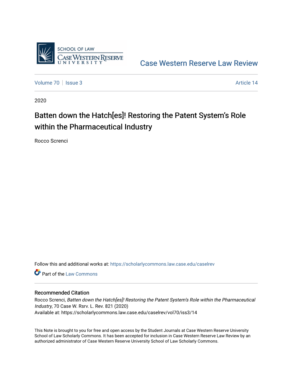 Batten Down the Hatch[Es]! Restoring the Patent System’S Role Within the Pharmaceutical Industry