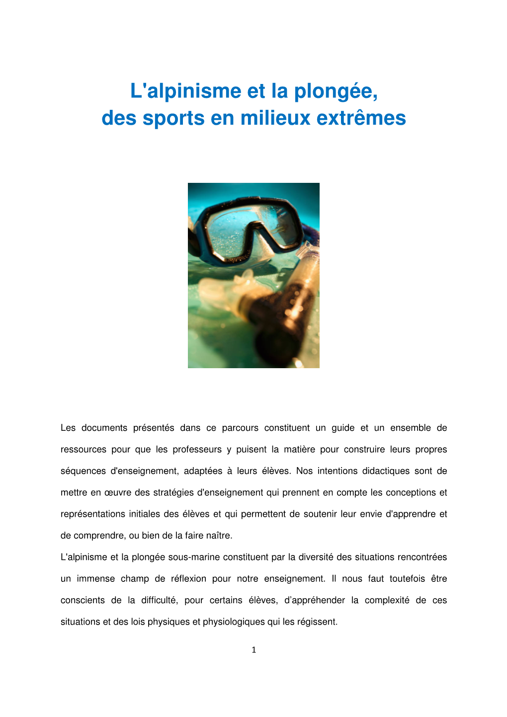 L'alpinisme Et La Plongée, Des Sports En Milieux Extrêmes