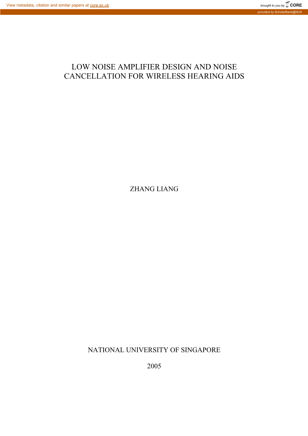 Low Noise Amplifier Design and Noise Cancellation for Wireless Hearing Aids