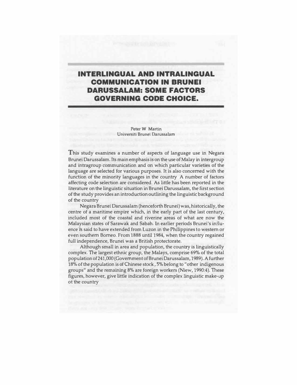 Interlingual and Intralingual Communication in Brunei Darussalam: Some Factors Governing Code Choice