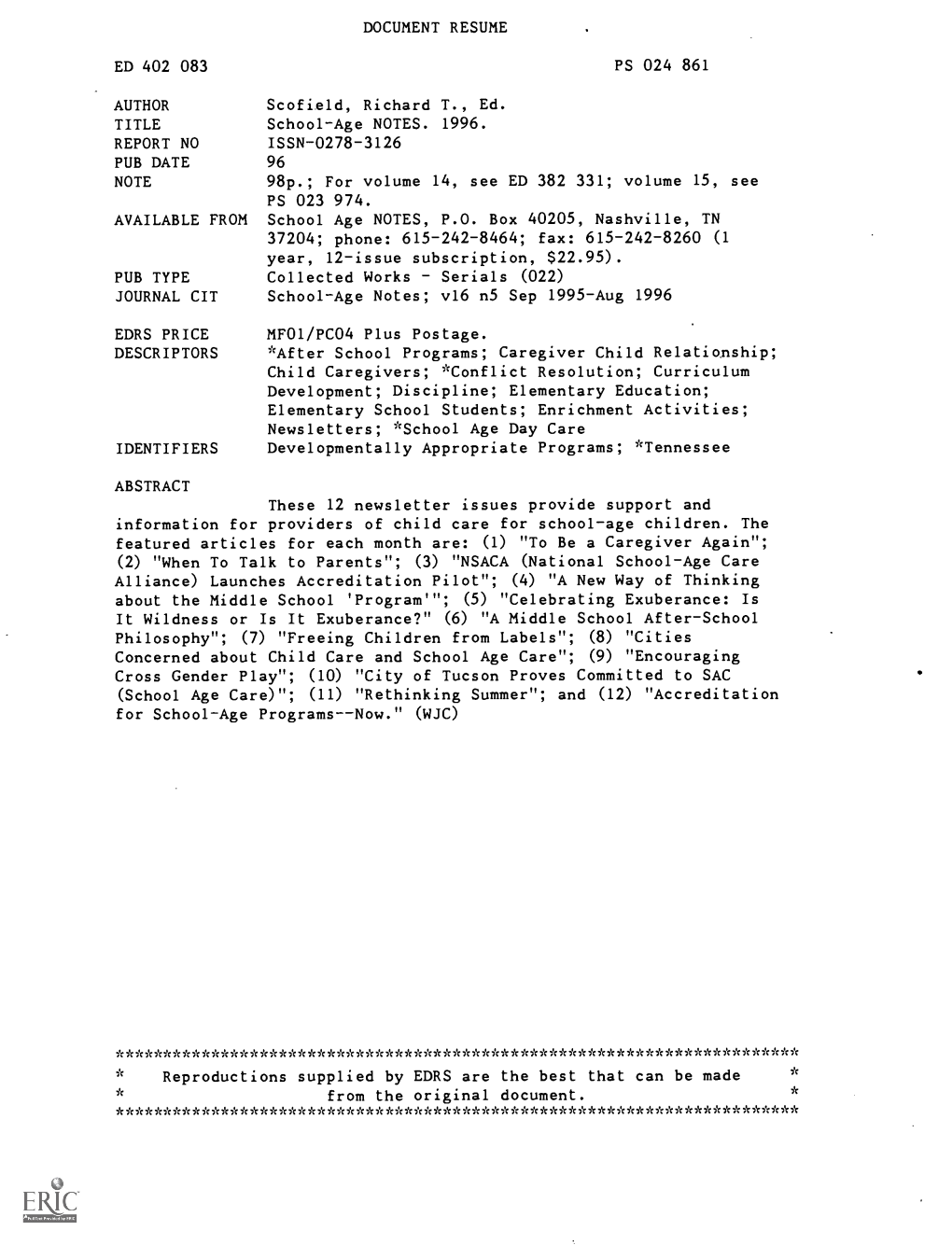 School-Age NOTES. 1996. REPORT NO ISSN-0278-3126 PUB DATE 96 NOTE 98P.; for Volume 14, See ED 382 331; Volume 15, See PS 023 974