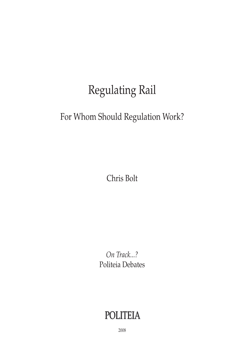 Regulating Rail