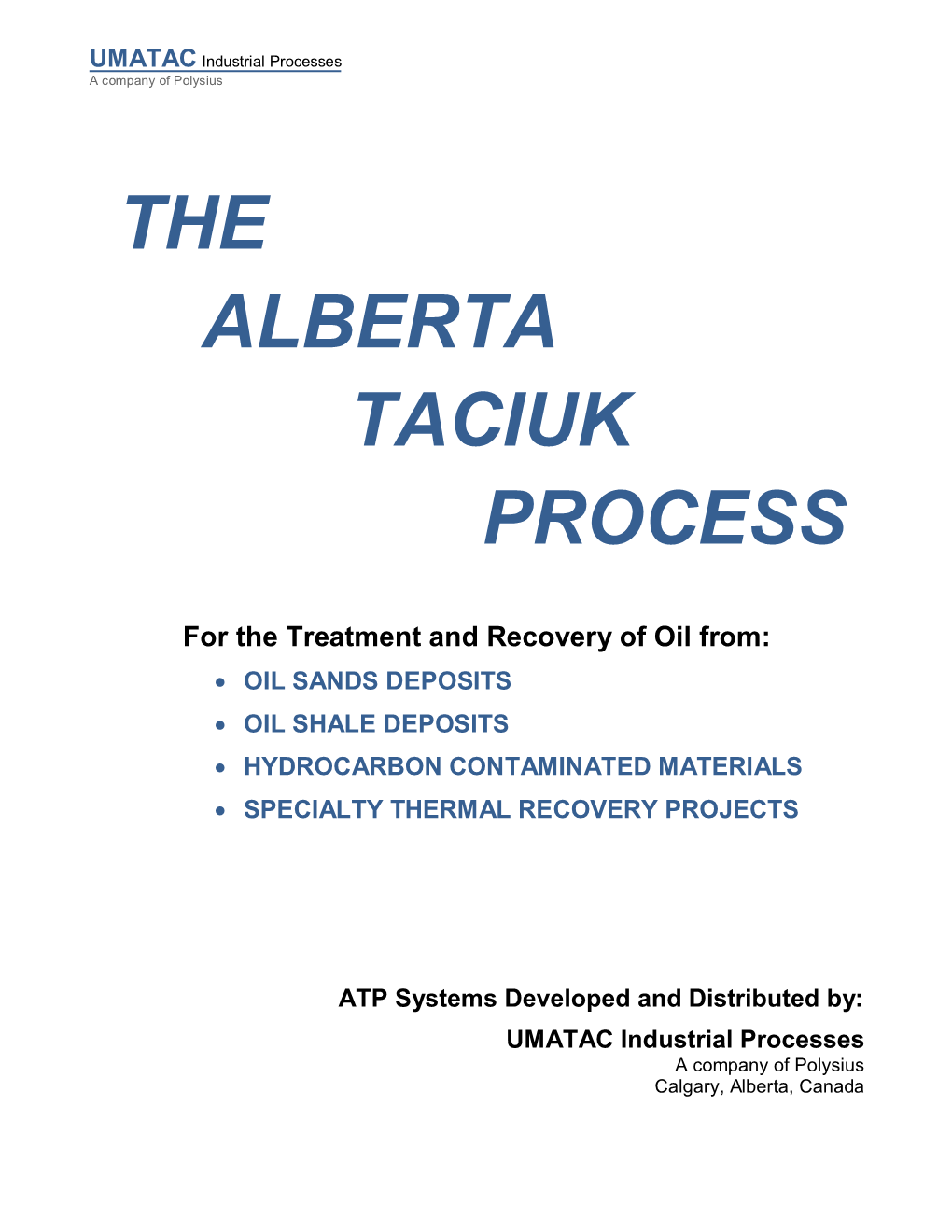 The Alberta Taciuk Process