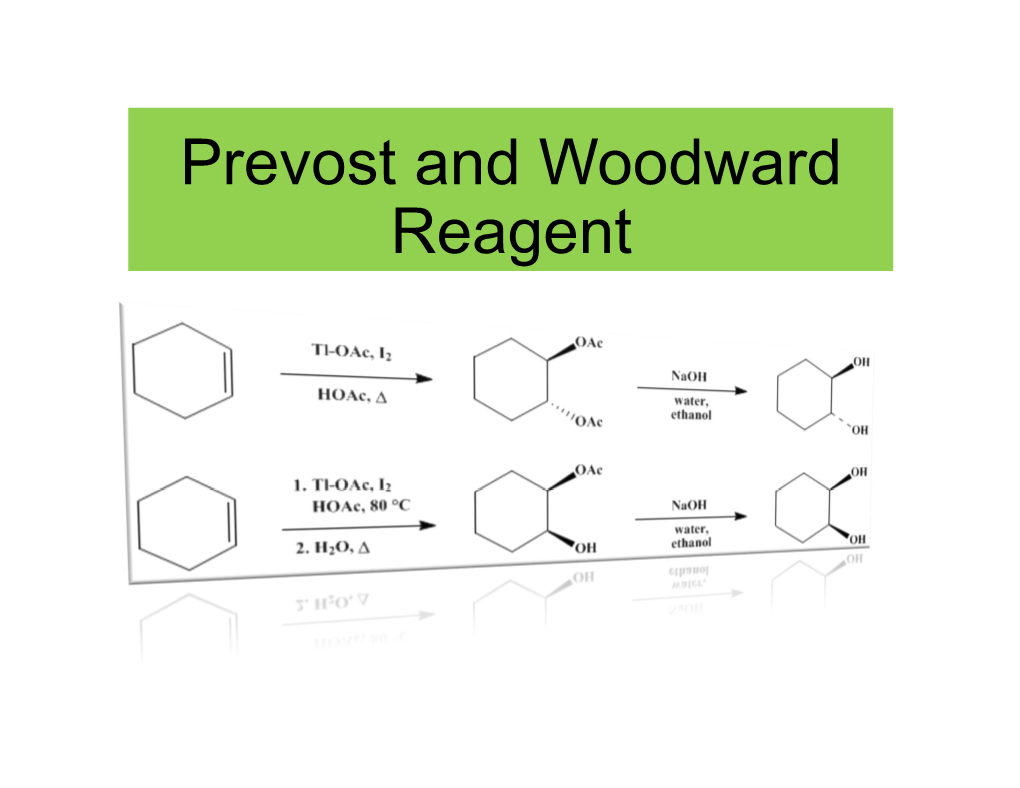 Prevost and Woodward Reagent