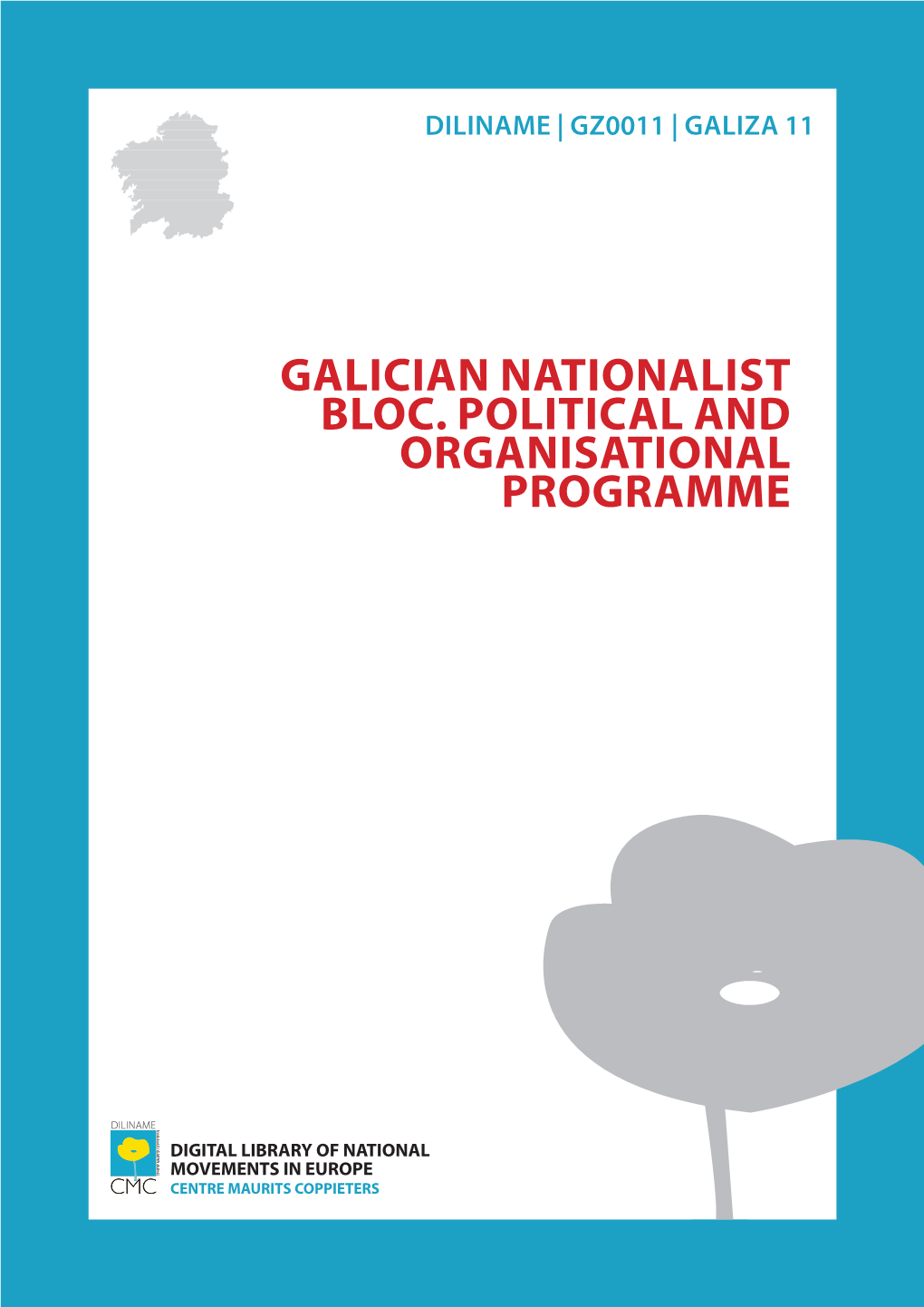 Galician Nationalist Bloc. Political and Organisational Programme