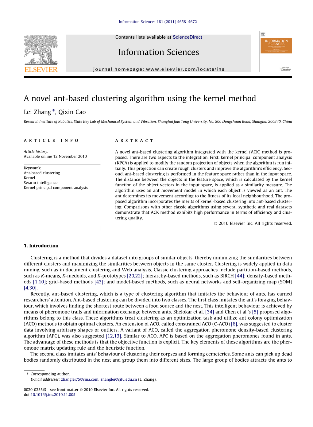 A Novel Ant-Based Clustering Algorithm Using the Kernel Method ⇑ Lei Zhang , Qixin Cao