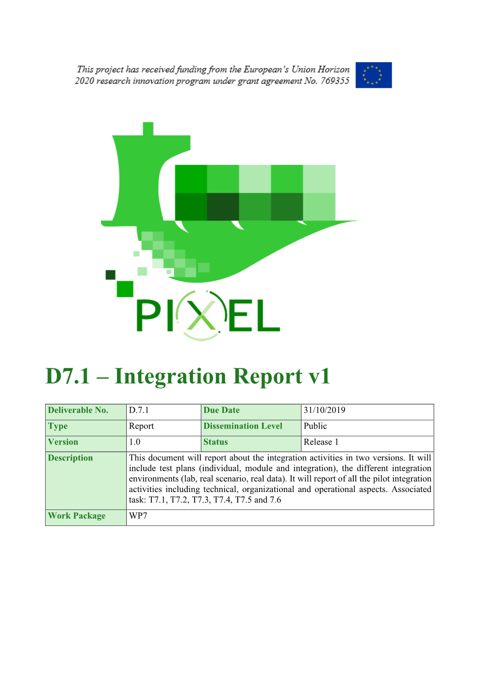 D7.1 – Integration Report V1