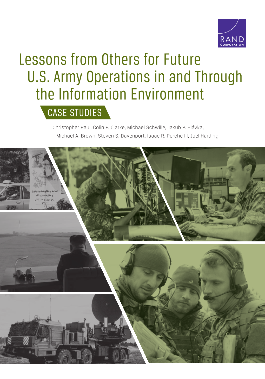 Lessons from Others for Future U.S. Army Operations in and Through the Information Environment CASE STUDIES