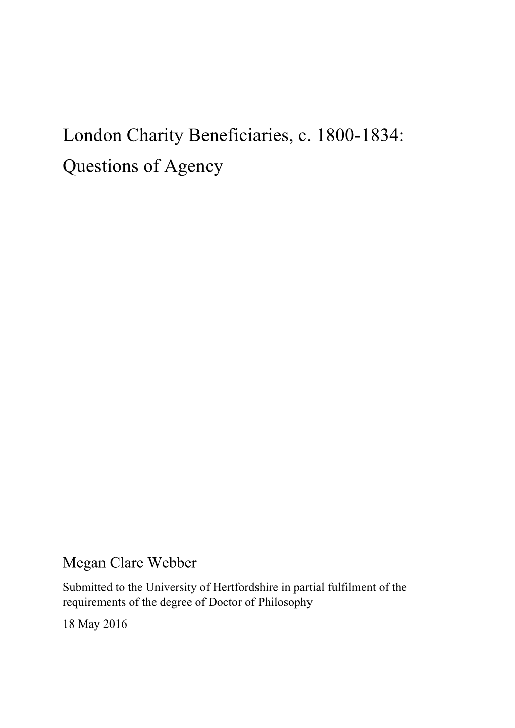 London Charity Beneficiaries, C. 1800-1834: Questions of Agency