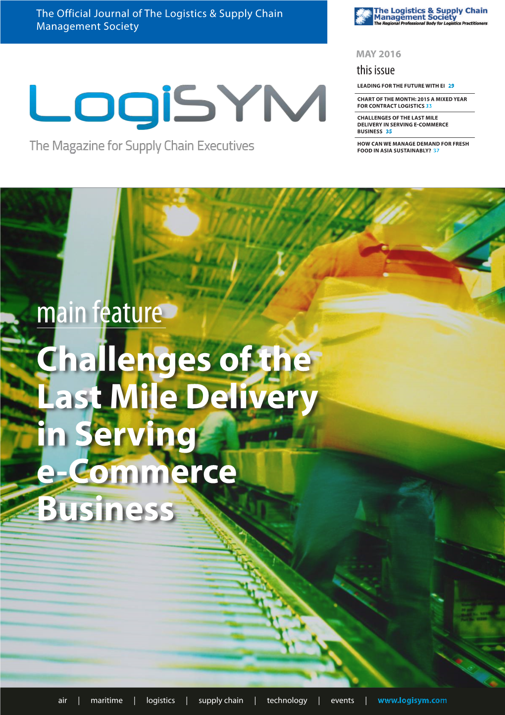 Challenges of the Last Mile Delivery in Serving E-Commerce Business 35