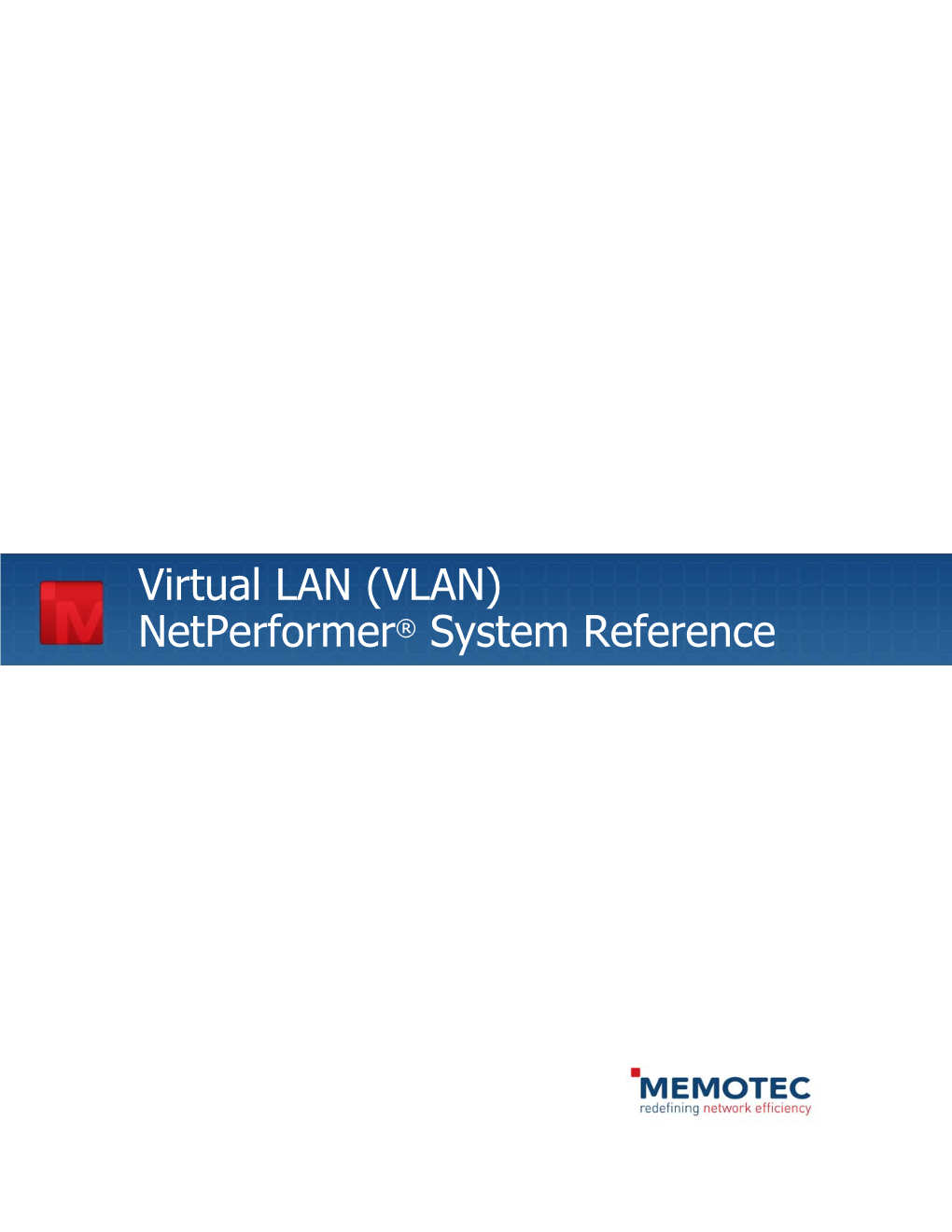 Virtual LAN (VLAN) Netperformer® System Reference COPYRIGHTS and DISCLAIMERS