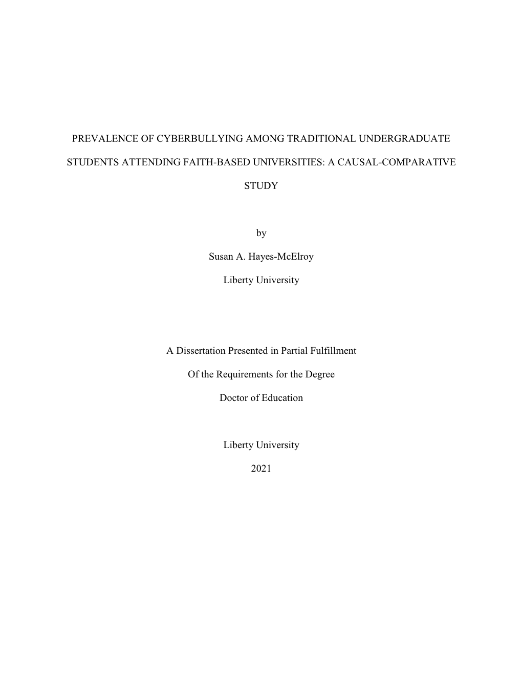 Prevalence of Cyberbullying Among Traditional Undergraduate Students Attending Faith-Based Universities: a Causal-Comparative Study