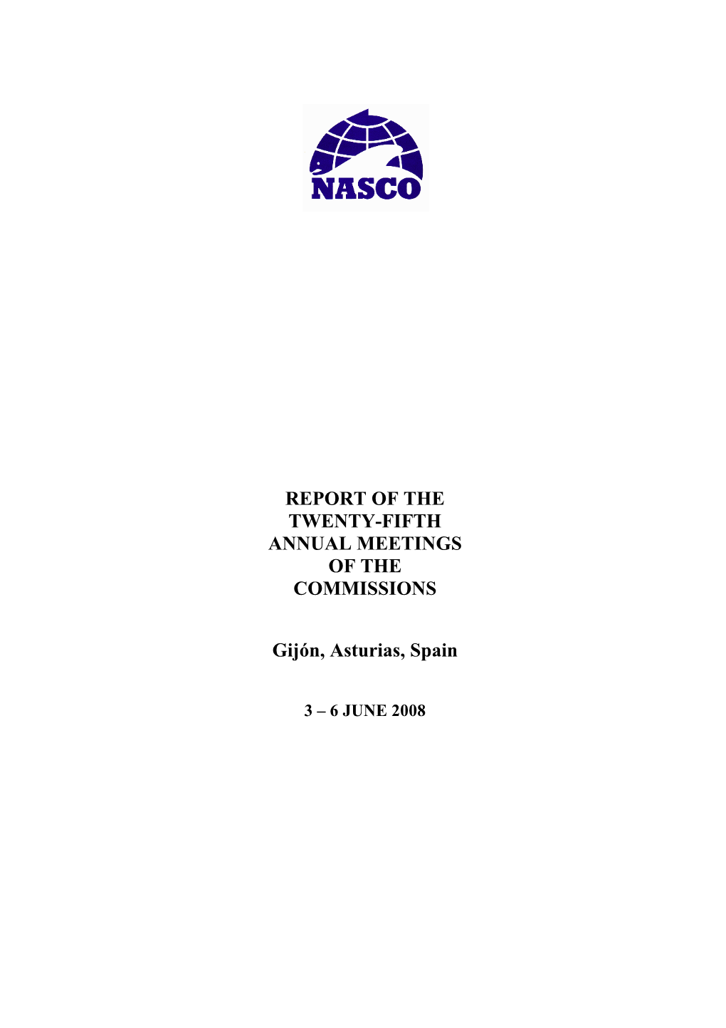 Report of the Twenty-Fifth Annual Meetings of the Commissions