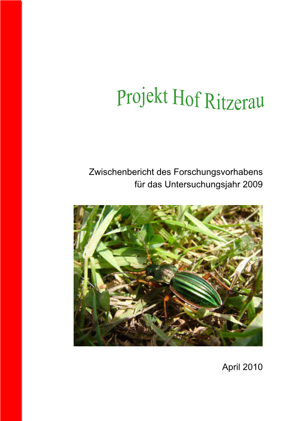 Zwischenbericht Des Forschungsvorhabens Für Das Untersuchungsjahr 2009