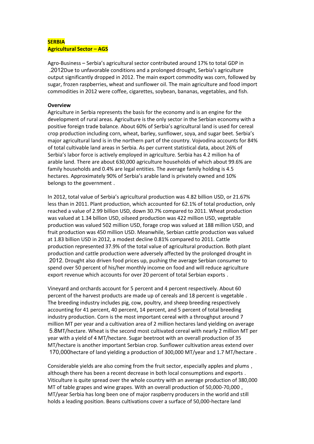 SERBIA Agricultural Sector – AGS Agro-Business – Serbia's Agricultural Sector Contributed Around 17% to Total GDP in 2102