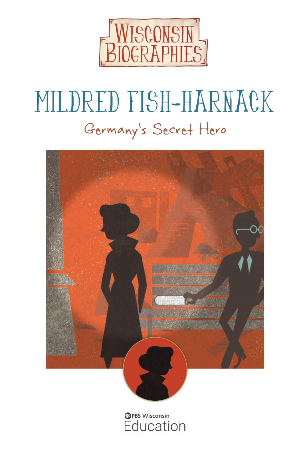 Mildred Fish-Harnack Germany’S Secret Hero Biography Written By
