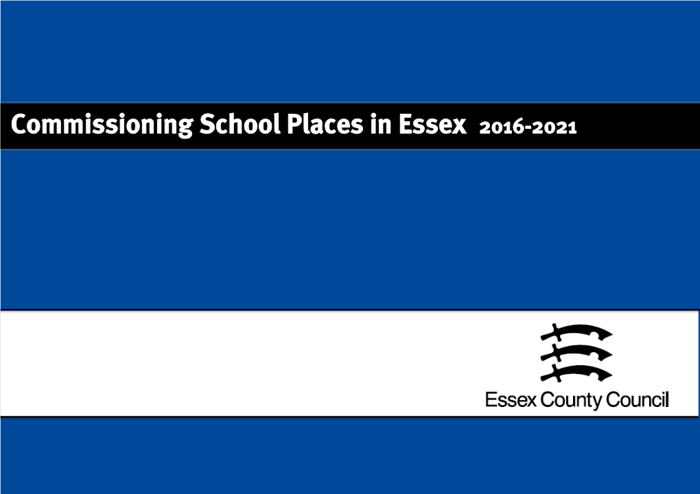 Commissioning School Places in Essex 2016-2021