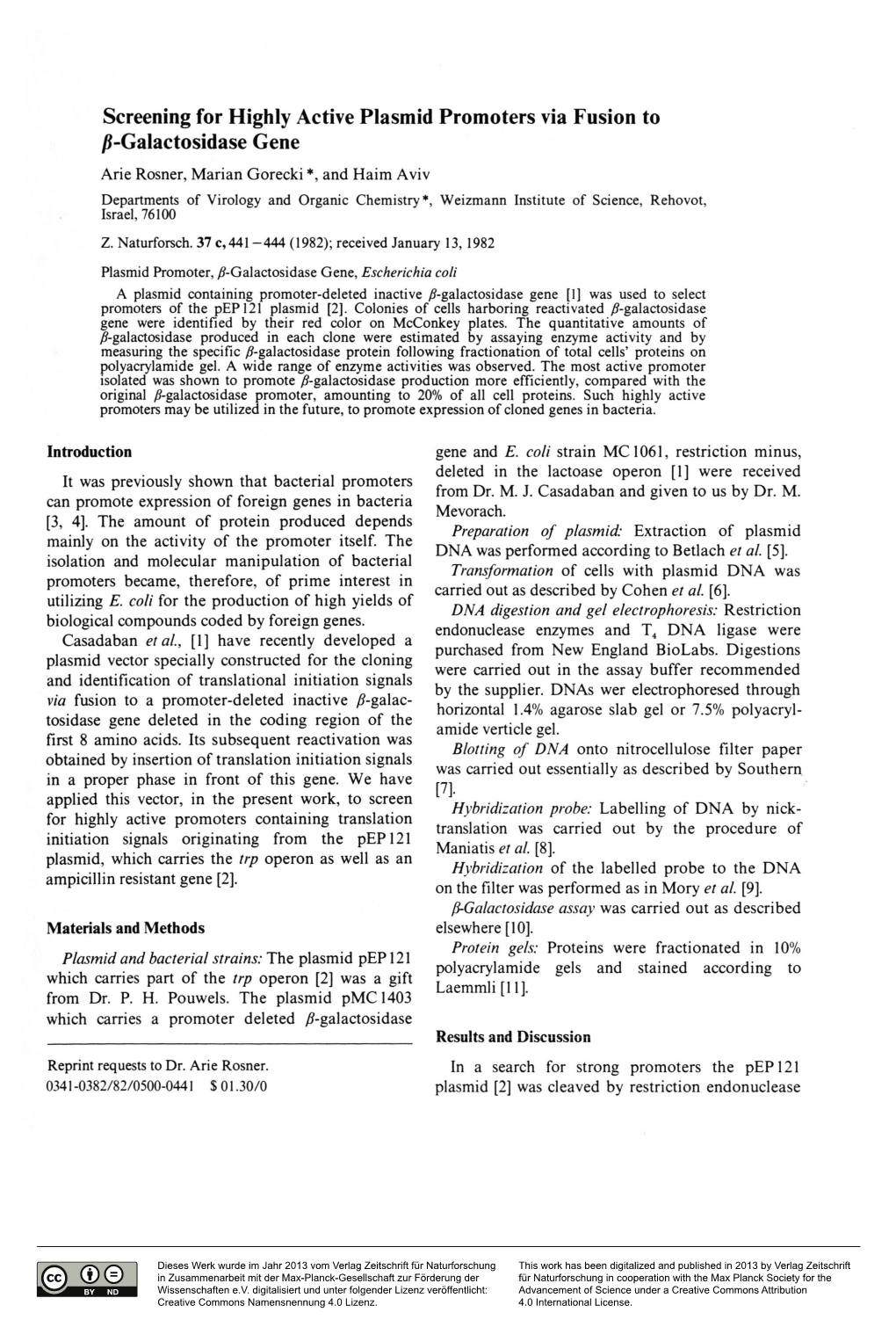 Galactosidase Gene Arie Rosner, Marian Gorecki *, and Haim Aviv Departments of Virology and Organic Chemistry*, Weizmann Institute of Science, Rehovot, Israel, 76100