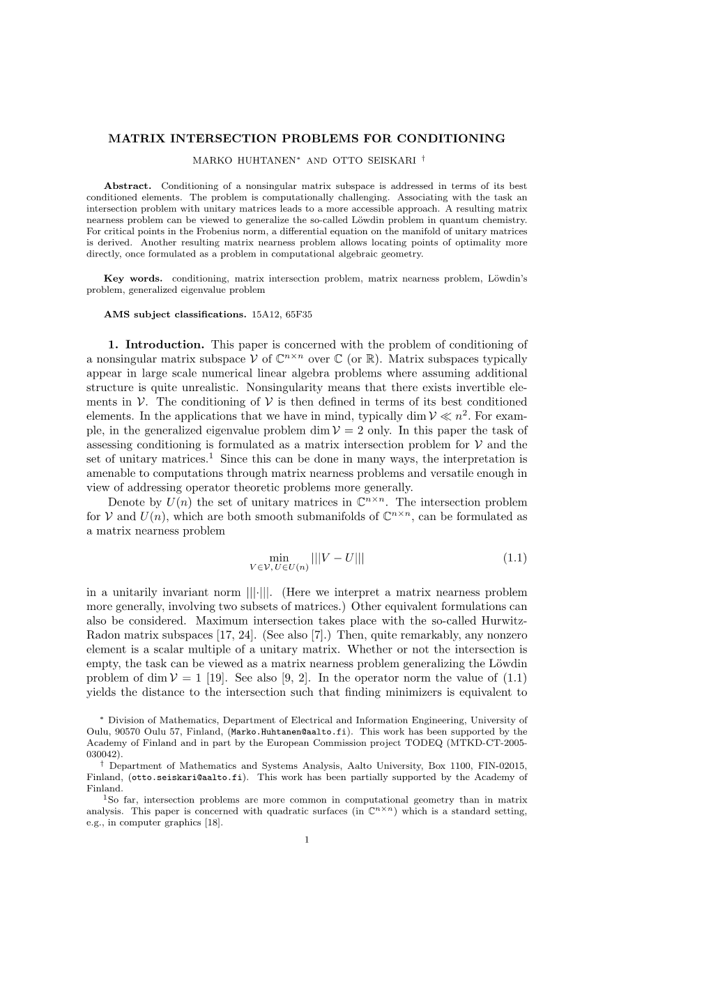 Matrix Intersection Problems for Conditioning 1