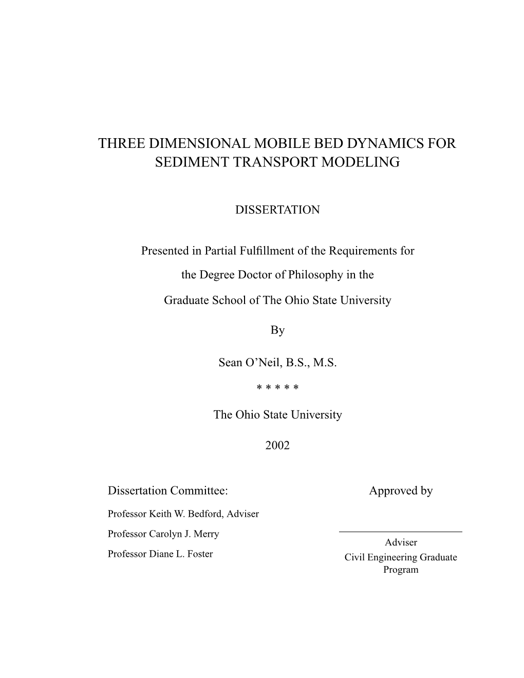 Three Dimensional Mobile Bed Dynamics for Sediment Transport Modeling