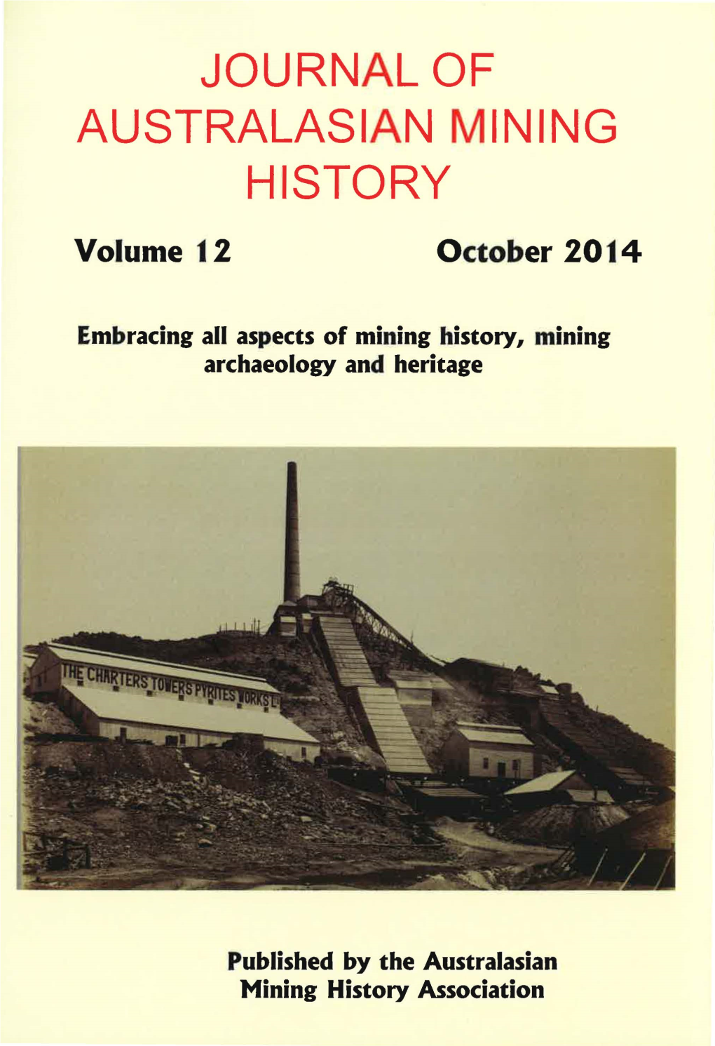 JOURNAL of AUSTRALASIAN MINING HISTORY Volume 12 October 2014