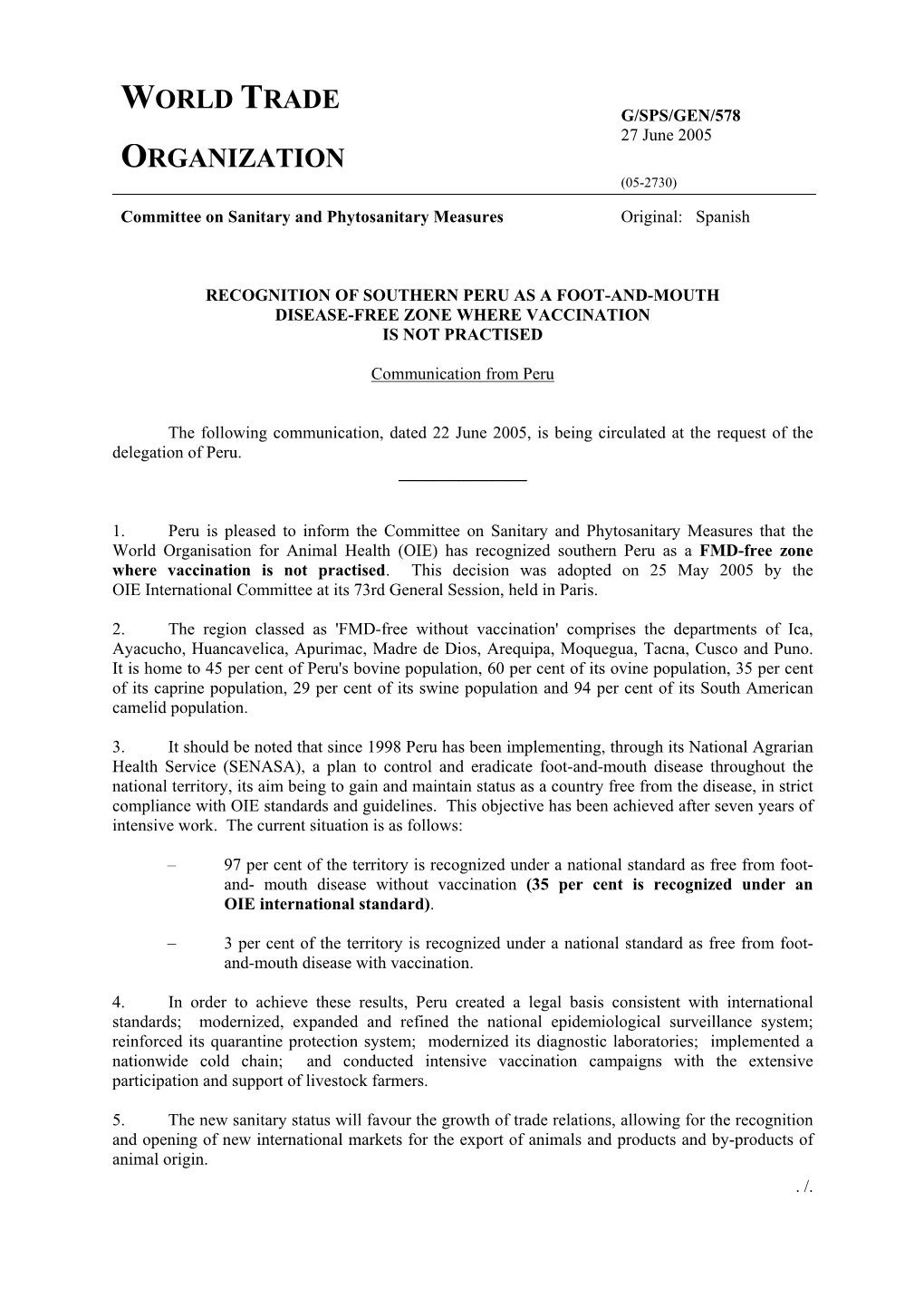 G/SPS/GEN/578 27 June 2005 ORGANIZATION (05-2730) Committee on Sanitary and Phytosanitary Measures Original: Spanish