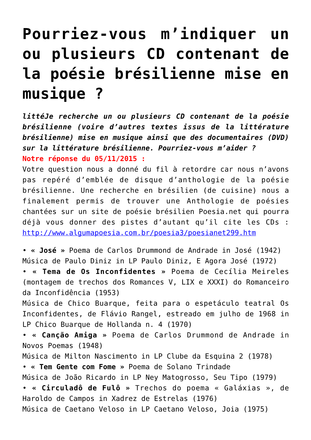 Pourriez-Vous M&Rsquo;Indiquer Un Ou Plusieurs CD Contenant De La Poésie Brésilienne Mise En Musique