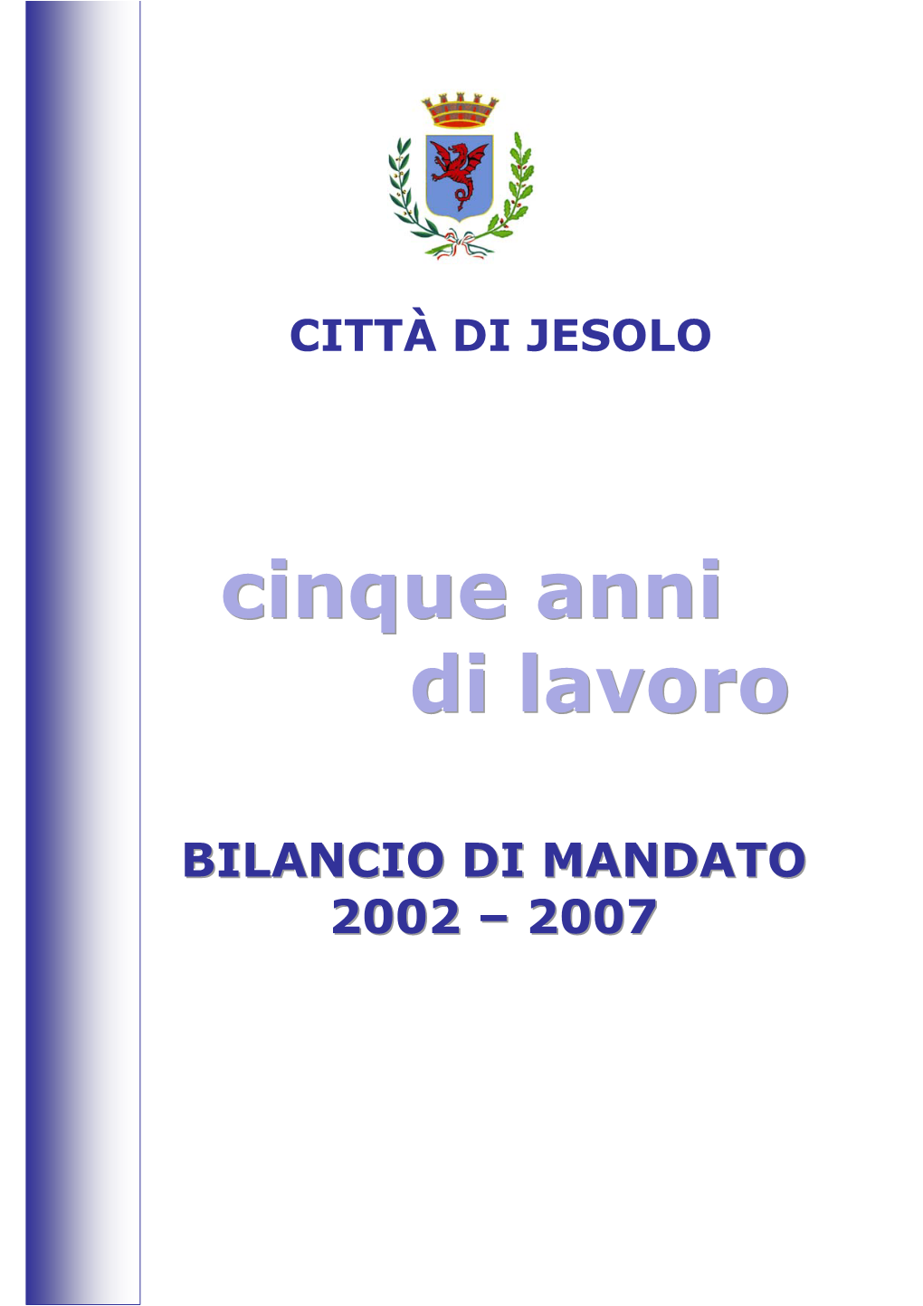 Cinque Anni Di Lavoro