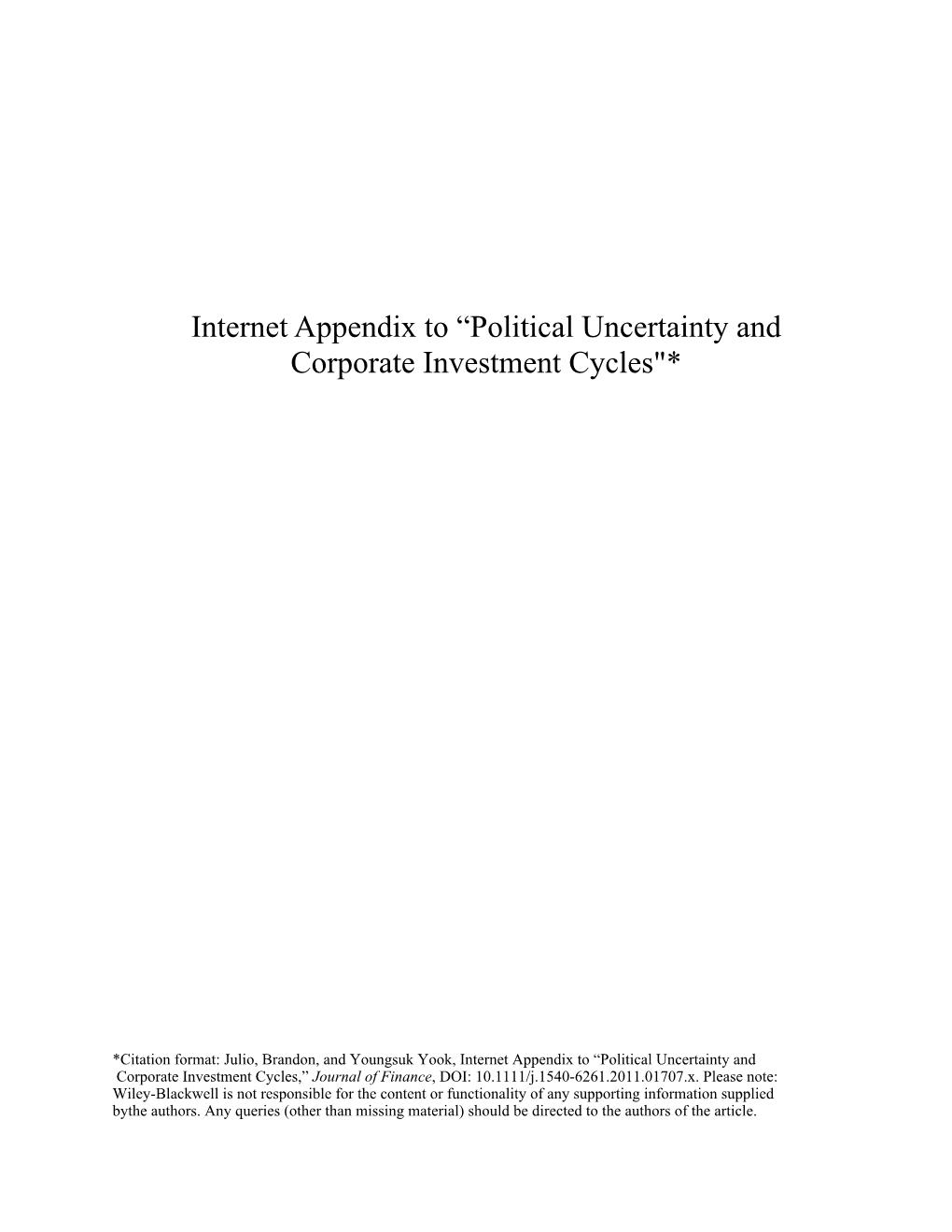 Internet Appendix to “Political Uncertainty and Corporate Investment Cycles"*