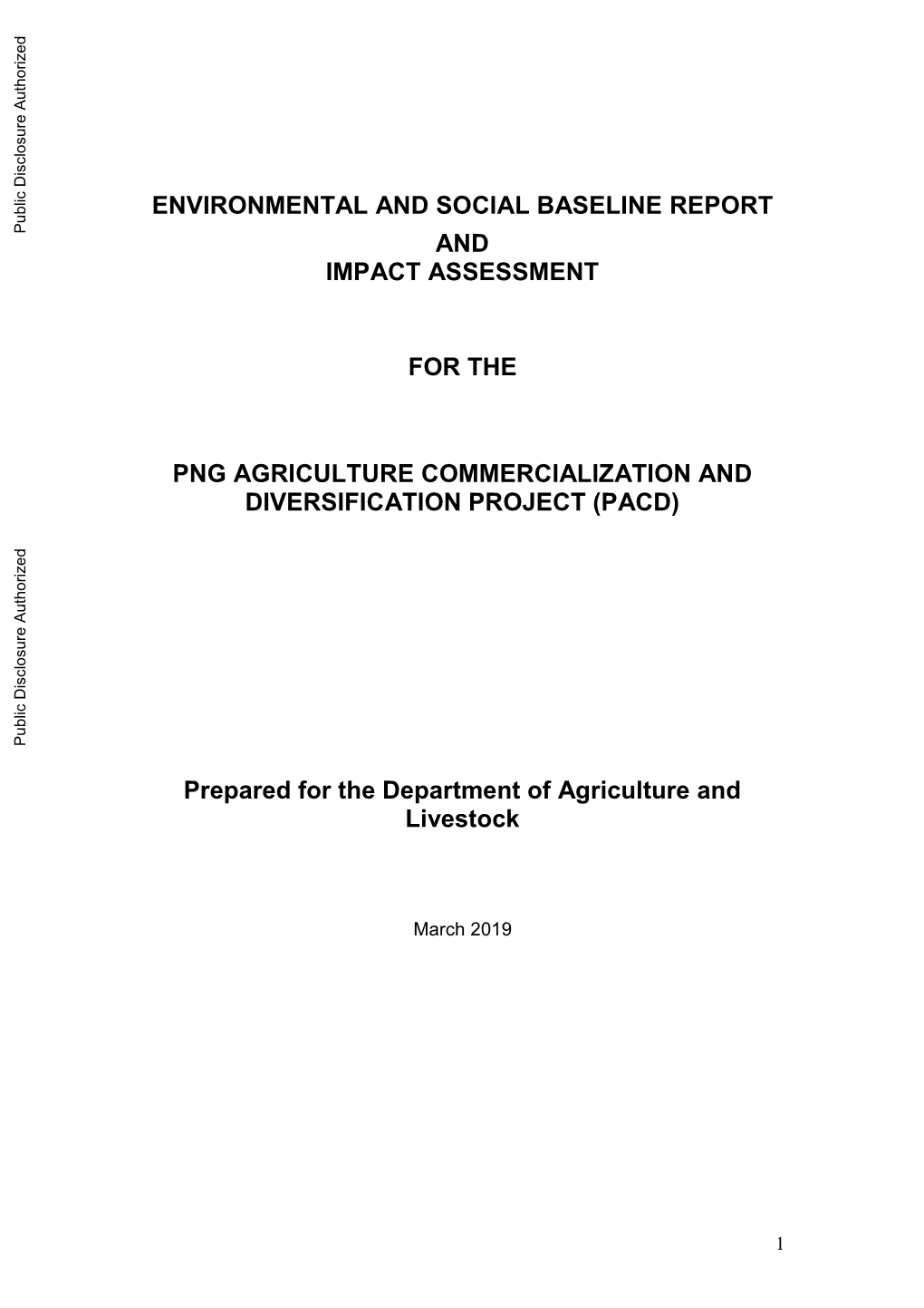 ENVIRONMENTAL and SOCIAL BASELINE REPORT Public Disclosure Authorized and IMPACT ASSESSMENT