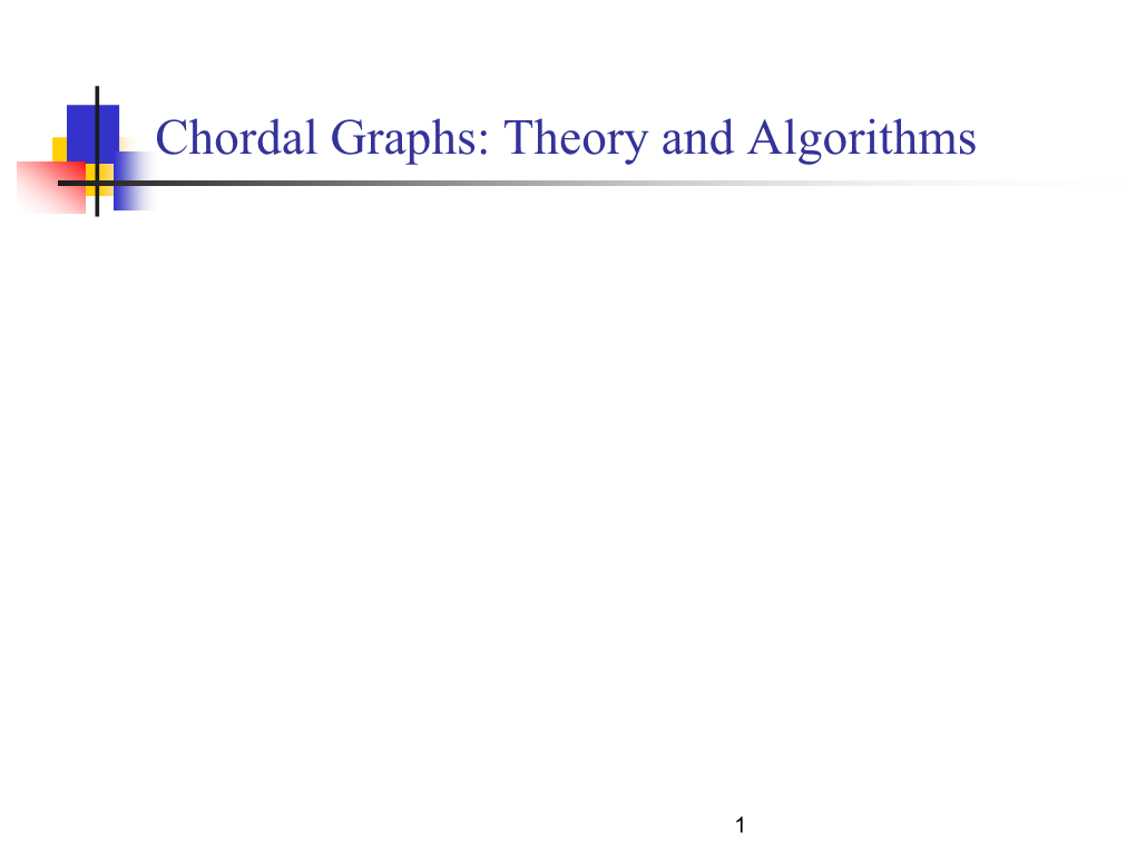 Chordal Graphs: Theory and Algorithms