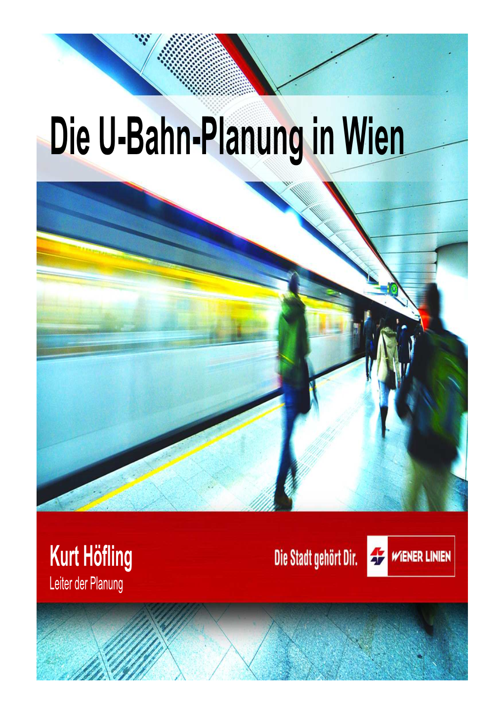 Die U-Bahn-Planung in Wien