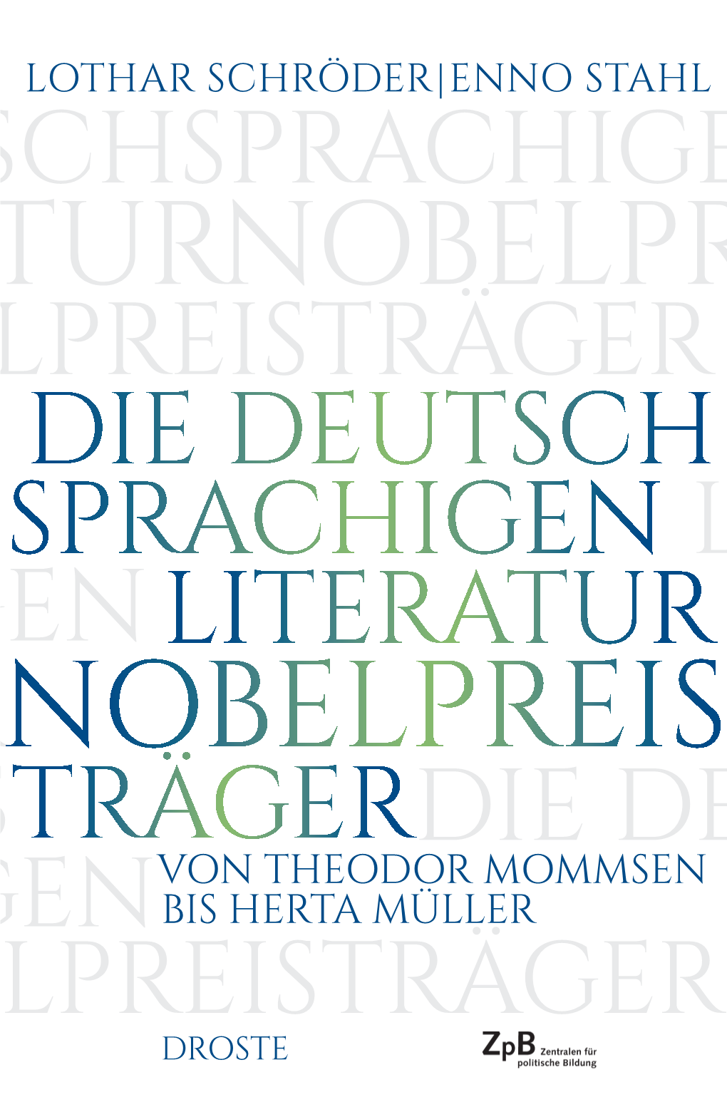 Rnobelpreis Isträgerdie Deut Von Theodor Mommsen Chigenbis Herta Müller Elpreisträger Droste