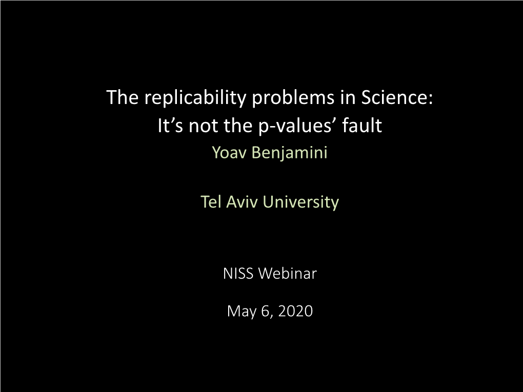 Replicability Problems in Science: It's Not the P-Values' Fault