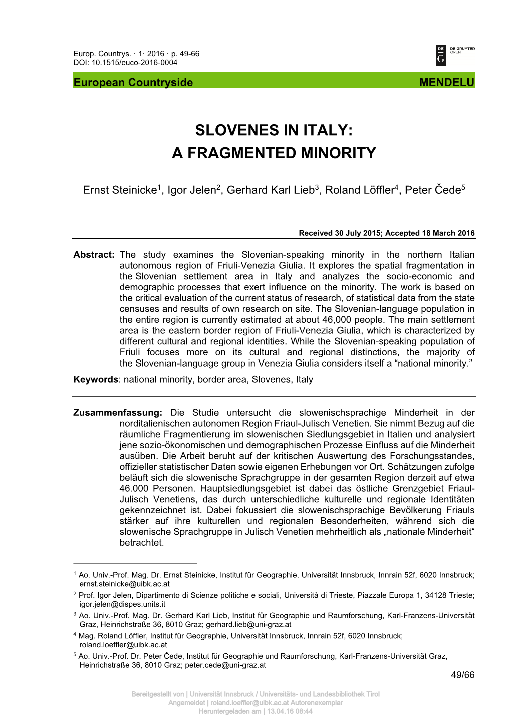 Slovenes in Italy: a Fragmented Minority