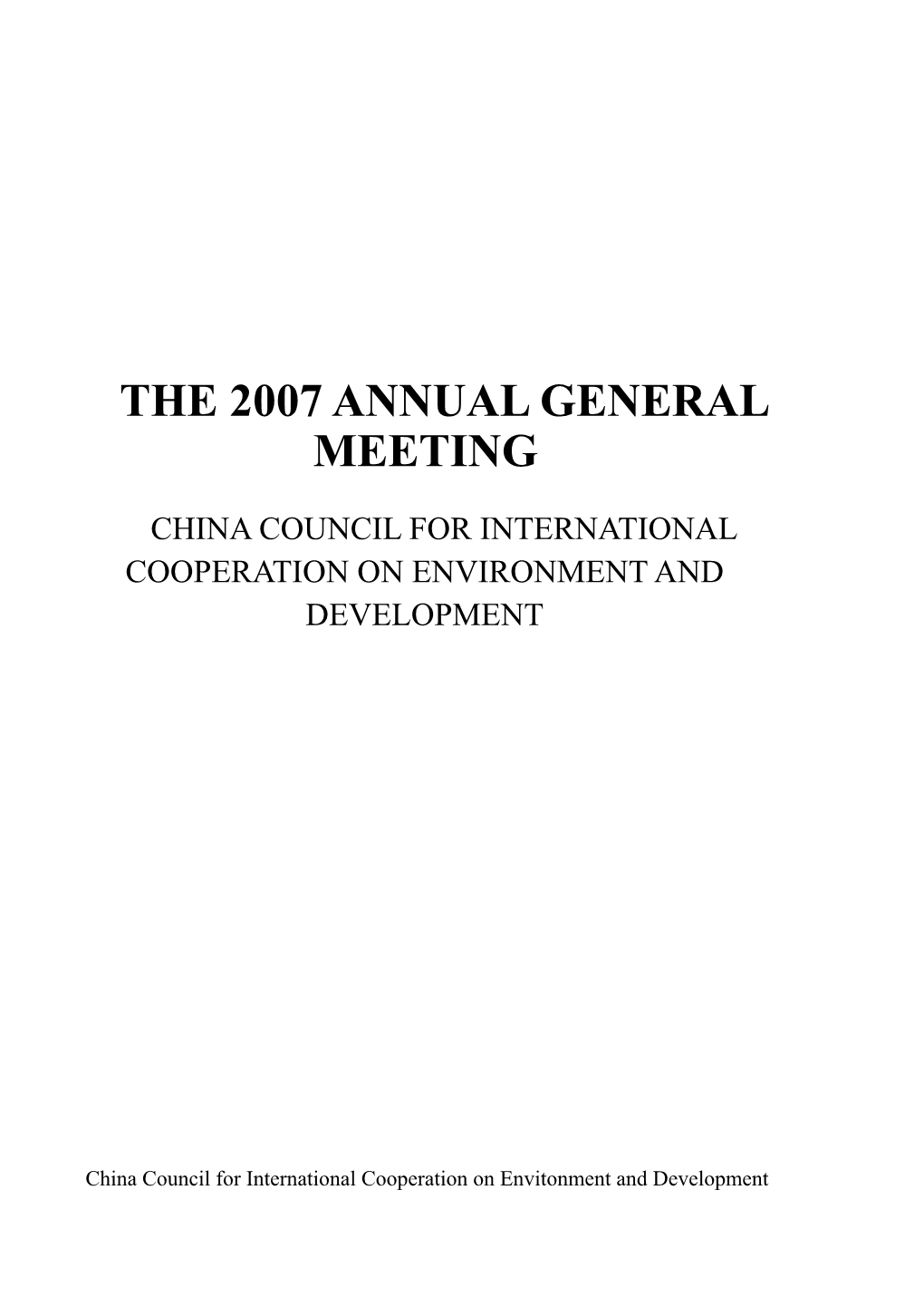 The 2007 Annual General Meeting