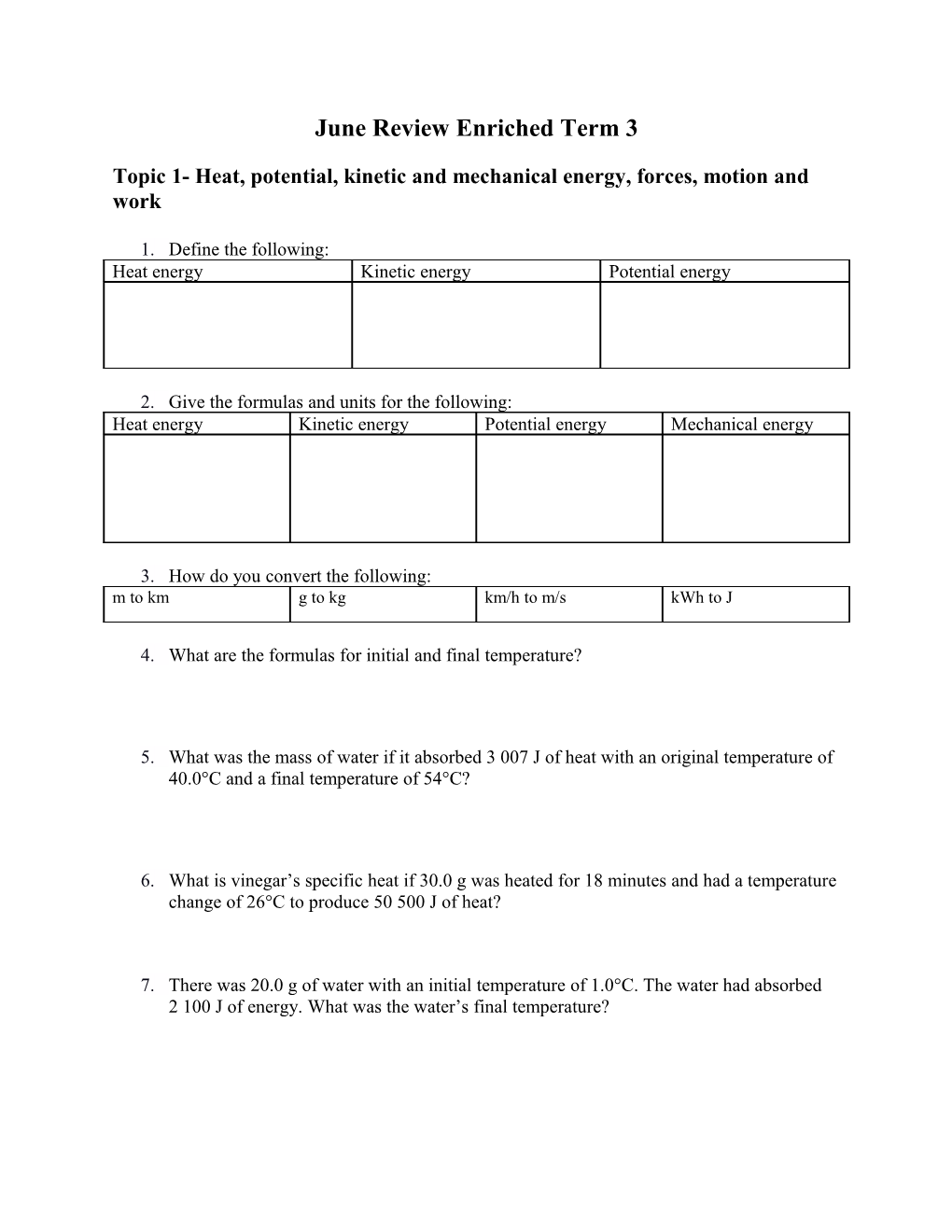 Topic 1- Heat, Potential, Kinetic and Mechanical Energy, Forces, Motion and Work