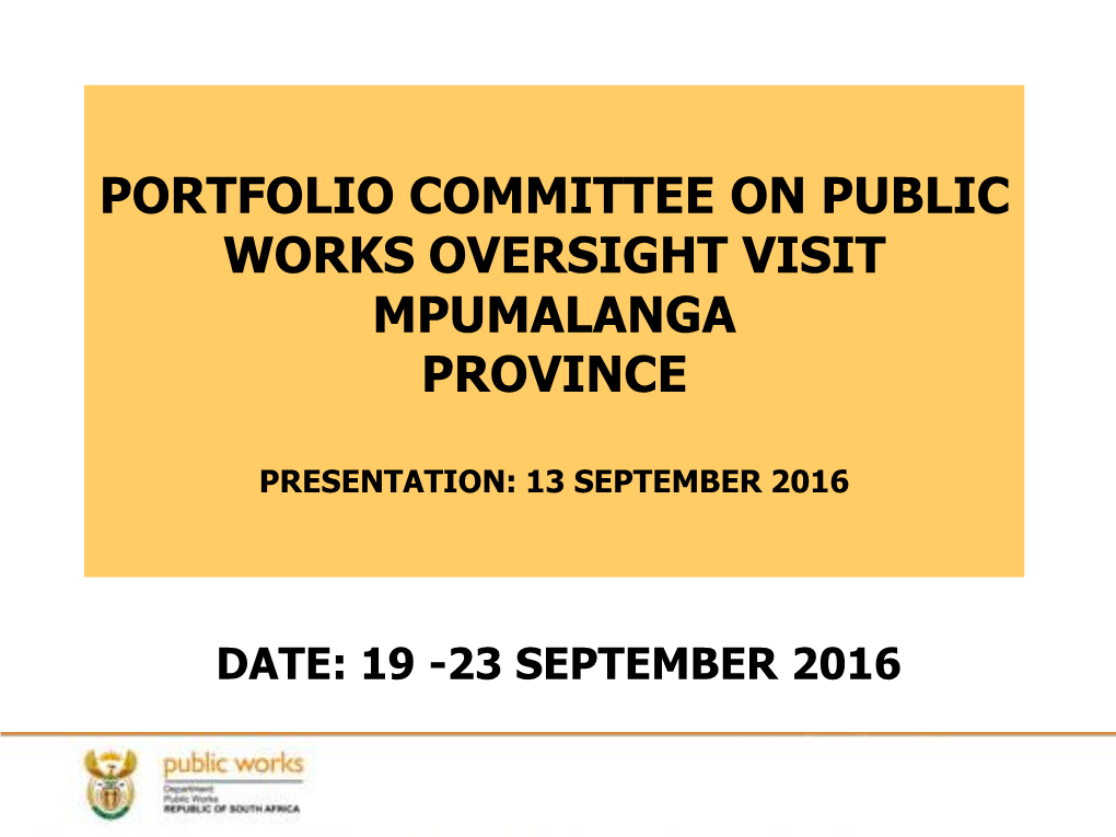 Portfolio Committee on Public Works Oversight Visit Mpumalanga Province