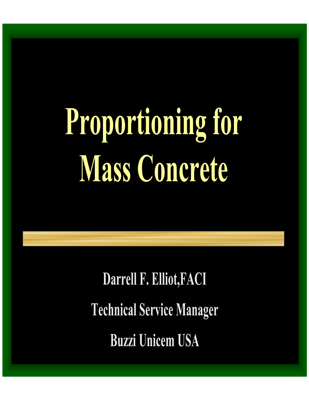 Proportioning for Mass Concrete