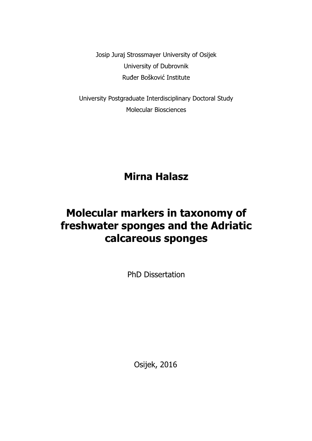 Molecular Markers in Taxonomy of Freshwater Sponges and the Adriatic Calcareous Sponges