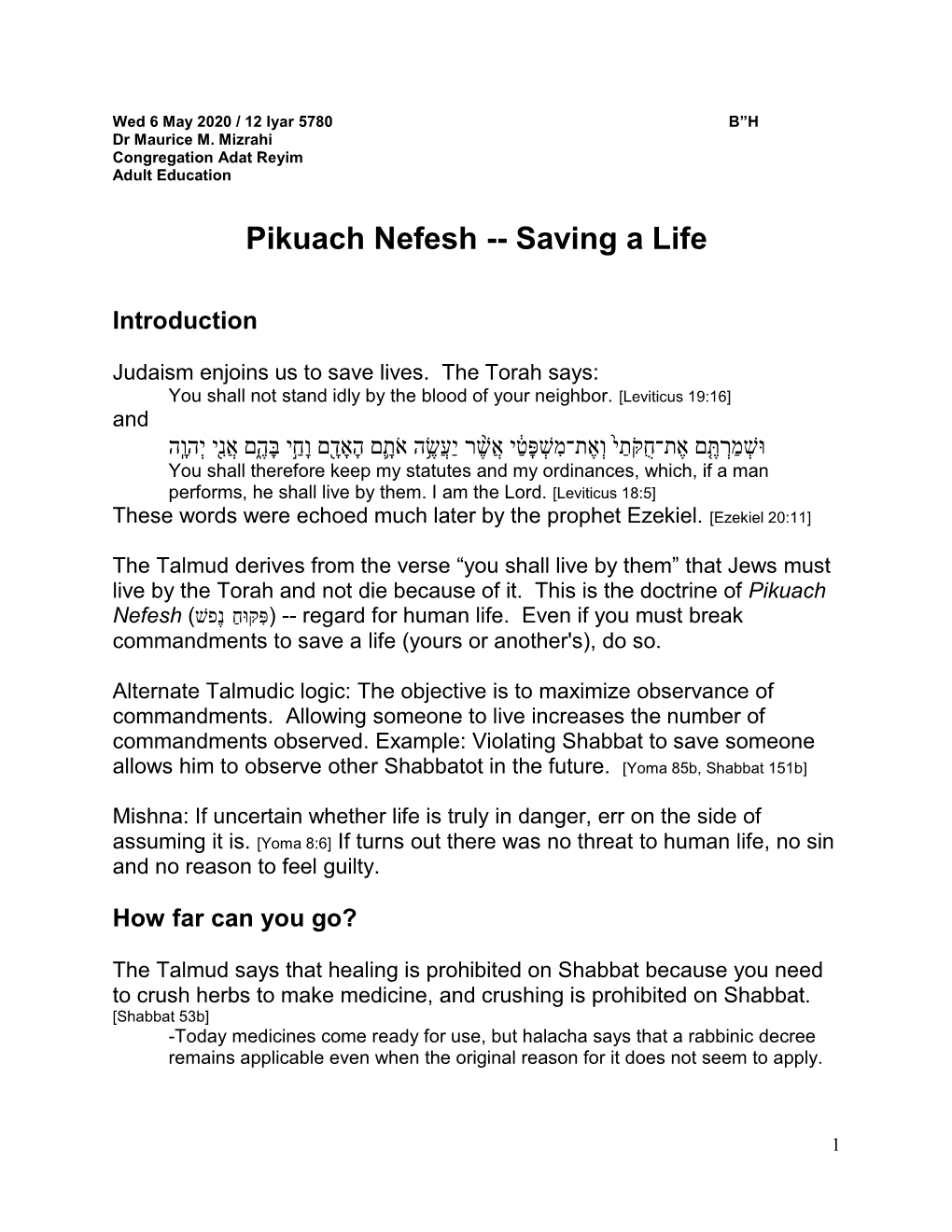 Pikuach Nefesh -- Saving a Life