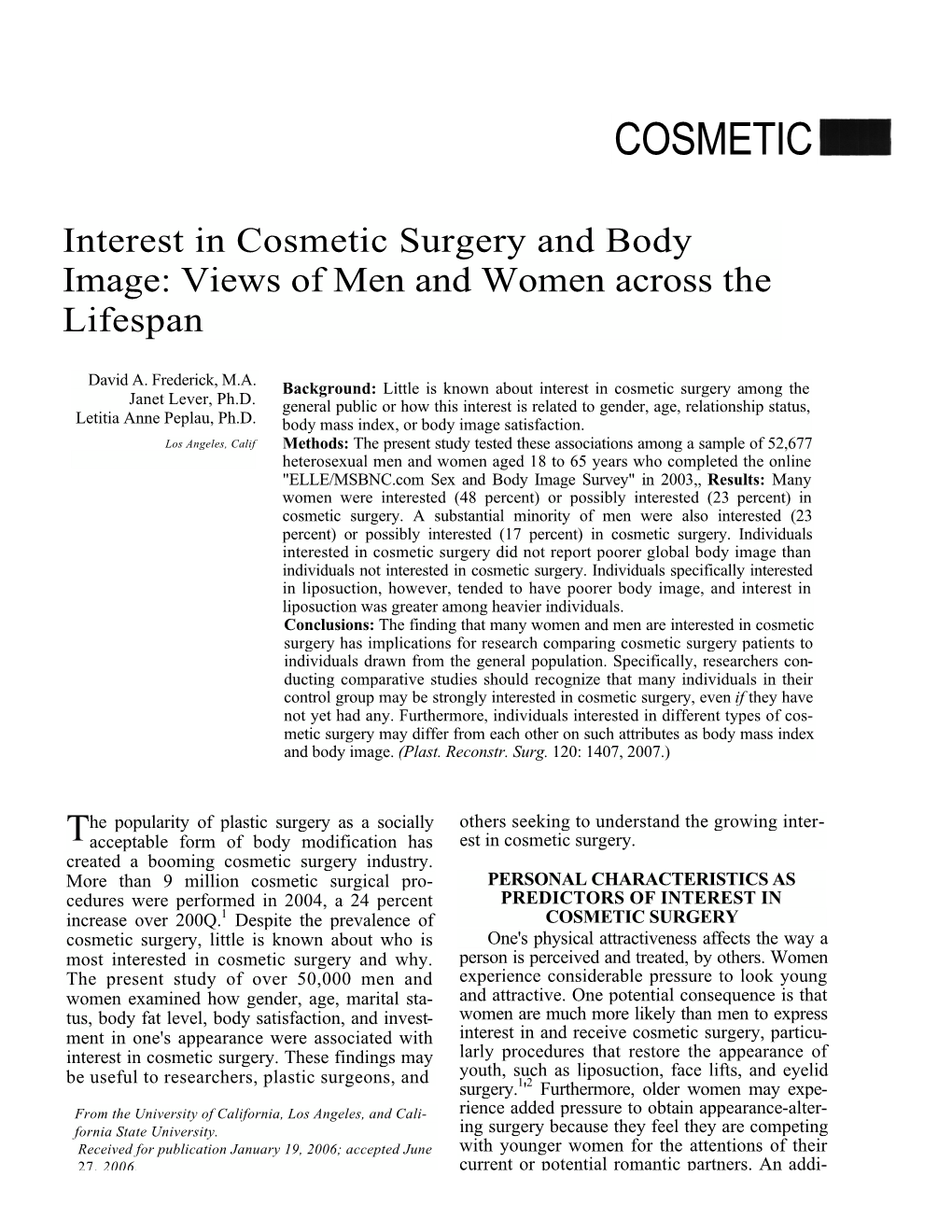 Interest in Cosmetic Surgery and Body Image: Views of Men and Women Across The